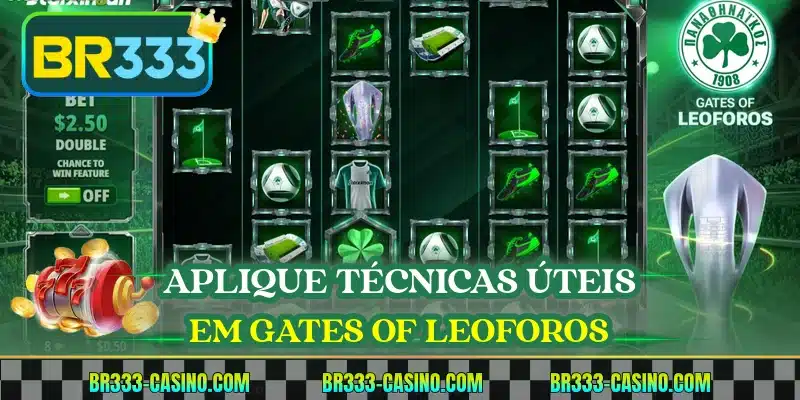 Aplique técnicas úteis em Gates of Leoforos
