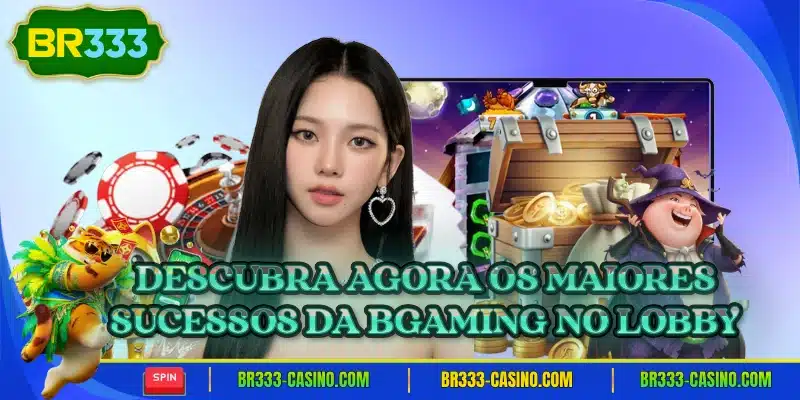 Descubra agora os maiores sucessos da bgaming no lobby