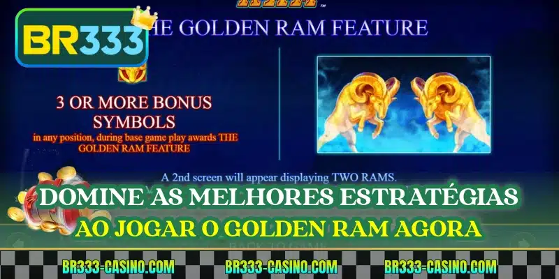 Domine as melhores estratégias ao jogar o Golden Ram agora