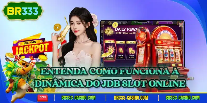 Entenda como funciona a dinamica do jdb slot online