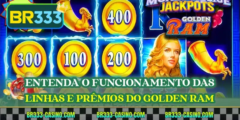Entenda o funcionamento das linhas e prêmios do Golden Ram
