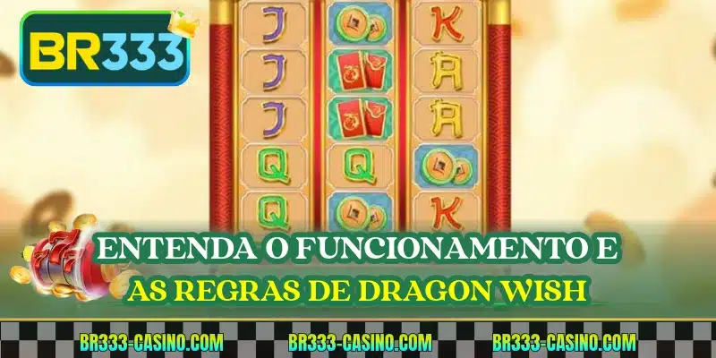Entenda o funcionamento e as regras de Dragon Wish