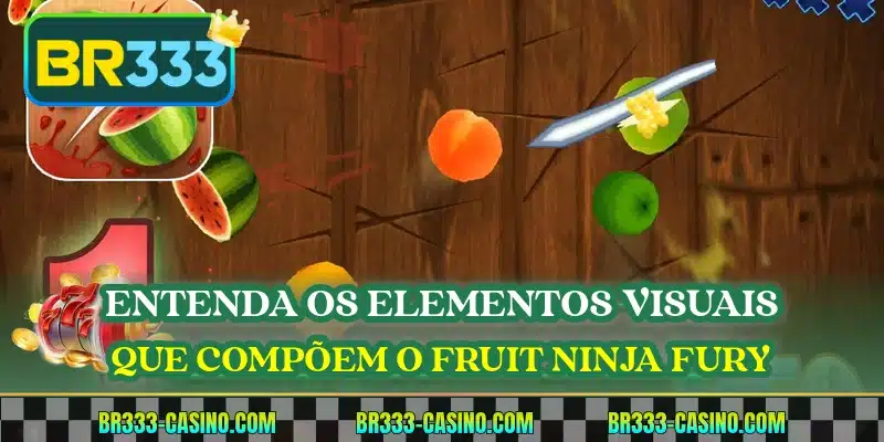 Entenda os elementos visuais que compõem o Fruit Ninja Fury