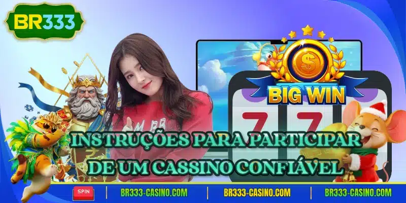 Instrucoes para participar de um cassino confiavel