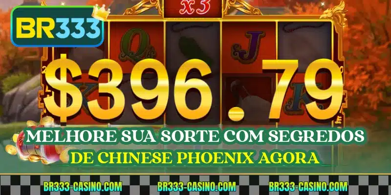 Melhore sua sorte com segredos de Chinese Phoenix agora