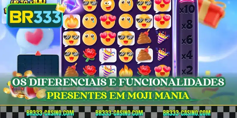 Os diferenciais e funcionalidades presentes em Moji Mania