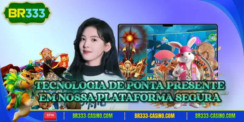 Tecnologia de ponta presente em nossa plataforma segura