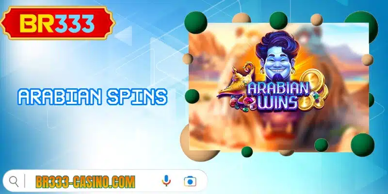 Arabian Spins
